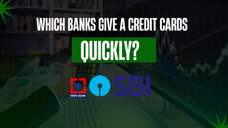 Which Banks Give a Credit Cards Quickly