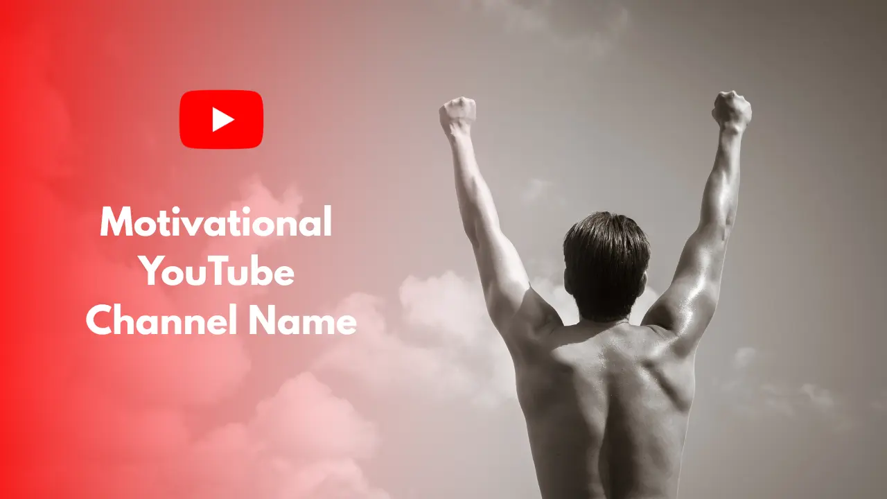 Motivational YouTube Channel Name