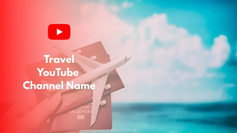 Travel YouTube Name Ideas
