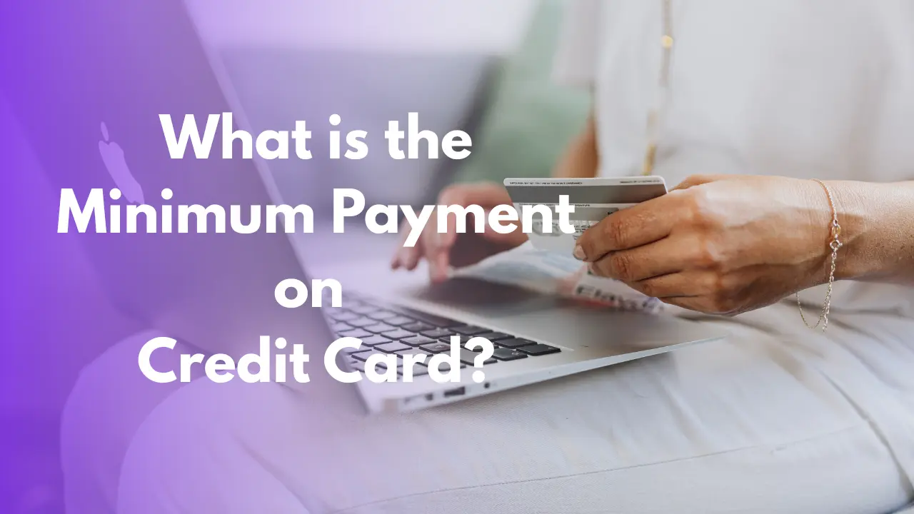 What is the Minimum Payment on Credit Card