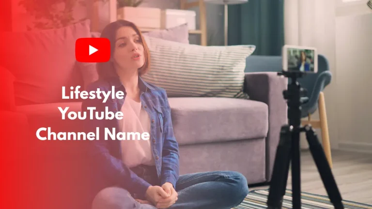 Lifestyle YouTube Channel Name Ideas