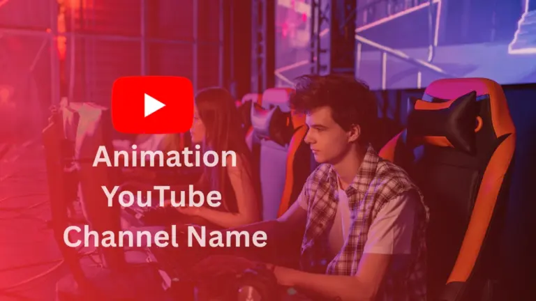 Animation YouTube Channel Name Ideas