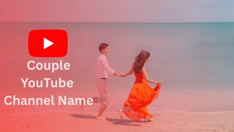 Couple YouTube Channel Name Ideas