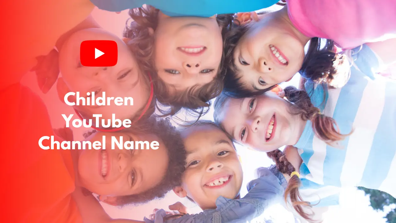 Children's YouTube Channel Name Ideas