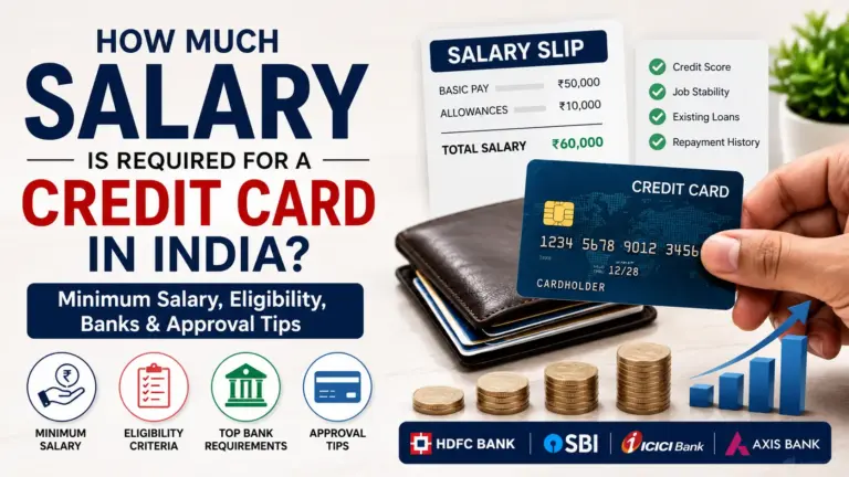 How Much Salary Required For a Credit Card?